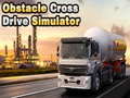 Ойын Obstacle Cross Drive Simulator