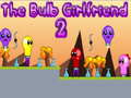 Ойын The Bulb Girlfriend 2