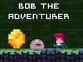 Ойын Bob the Adventurer