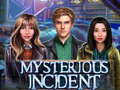 Ойын Mysterious Incident