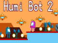 Ойын Humi Bot 2