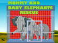 Ойын Mommy And Baby Elephants Rescue