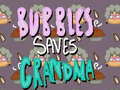 Ойын Bubbles Saves Grandma