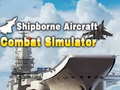 Ойын Shipborne Aircraft Combat Simulator