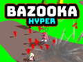 Ойын Bazooka Hyper