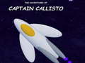Ойын The Adventures of Captain Callisto