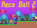 Ойын Reco Ball 2