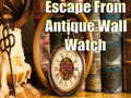 Ойын Escape From Antique Wall Watch