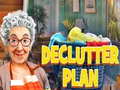 Ойын Declutter Plan