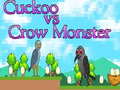 Ойын Cuckoo vs Crow Monster