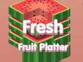 Ойын Fresh Fruit Platter