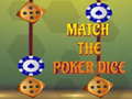 Ойын Match The Porker Dice