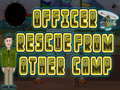 Ойын Officer rescue from other camp
