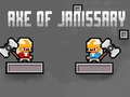 Ойын Axe of Janissary