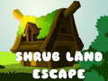 Ойын Shrub Land Escape 