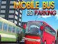 Ойын Mobile Bus 3D Parking
