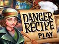 Ойын Danger Recipe