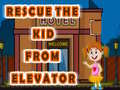 Ойын Rescue The Kid From Elevator
