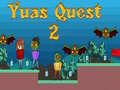 Ойын Yuas Quest 2