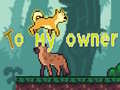 Ойын To My Owner