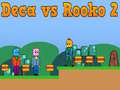 Ойын Deca vs Rooko 2