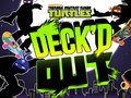 Ойын Teenage Mutant Ninja Turtles Deck'd Out