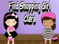 Ойын Find Shopping Girl Clara