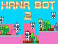 Ойын Hana Bot 2