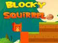Ойын Blocky Squirrel