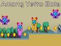 Ойын Among Yetto Bots