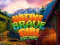 Ойын Native Brave Girl Escape