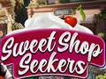 Ойын Sweet Shop Seekers