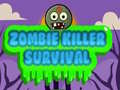 Ойын Zombie Killer Survival