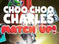 Ойын Choo Choo Charles Match Up!