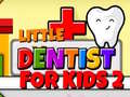 Ойын Little Dentist For Kids 2