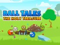 Ойын Ball Tales: The Holy Treasure