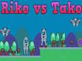 Ойын Riko vs Tako