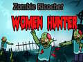 Ойын Zombie Ricochet Women Hunter 