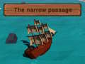 Ойын The Narrow Passage