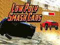 Ойын Low Poly Smash Cars