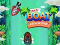 Ойын Crazy Boat Adventure