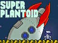 Ойын Super Plantoid