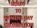 Ойын Ready to Celebrate Women’s Day