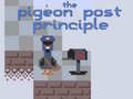 Ойын The Pigeon Post Principle