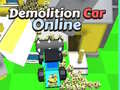 Ойын Demolition Car Online 