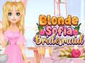Ойын Blonde Sofia Bridesmaid