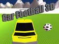 Ойын Car Football 3D