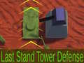 Ойын Last Stand Tower Defense