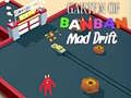 Ойын Garten of BanBan: Mad Drift