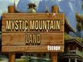 Ойын Mystic Mountain Land Escape